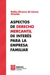 ASPECTOS DE DERECHO MERCANTIL DE INTERES PARA LA EMPRESA FAM - 9788446052425